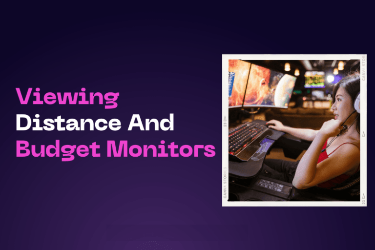 The Relationship 2fYw Between Viewing 2fYw Distance and 2fYw Budget Gaming 2fYw Monitors